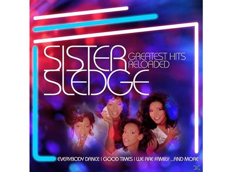 Sister Sledge Greatest Hits Reloaded Cd Sister Sledge Auf Cd