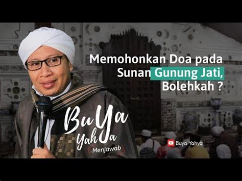 We did not find results for: Memohonkan Doa pada Sunan Gunung Jati, Bolehkah ? - Buya Yahya Menjawab - YouTube