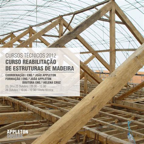 Appleton Blog Cursos TÉcnicos 2012 ReabilitaÇÃo De Estruturas De Madeira