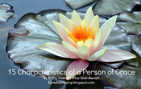 Eternal Moments 15 Characteristics Of A Person Of Grace