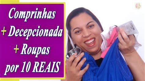 💘comprinhas decepcionada roupas por 10 reais youtube