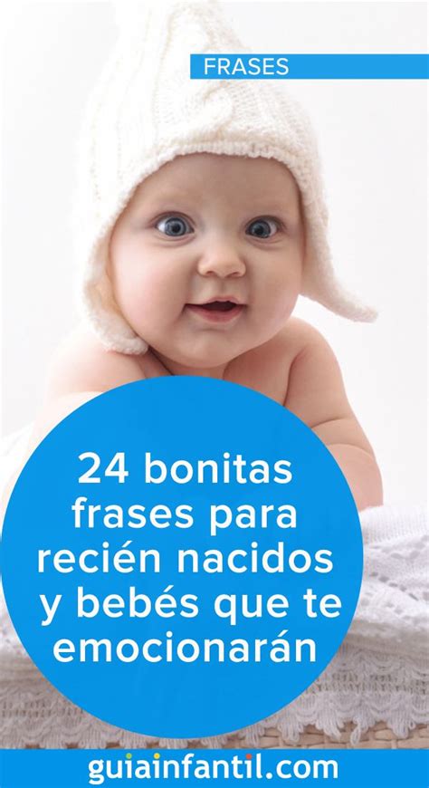 24 Bonitas Frases Para Recién Nacidos Y Bebés Que Te Harán Llorar De La