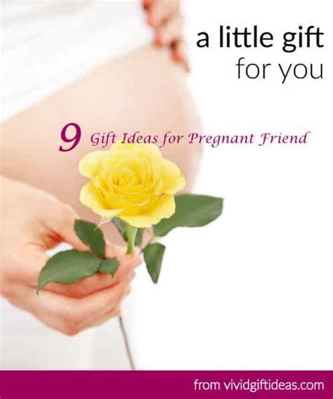 While there are plenty of sweet gift ideas you can buy for baby, you may want to consider buying a present for your pregnant friend that focuses on pampering her, or a gift that she can use now and after the baby is born. 9 Gift Ideas for Pregnant Friend - Vivid's