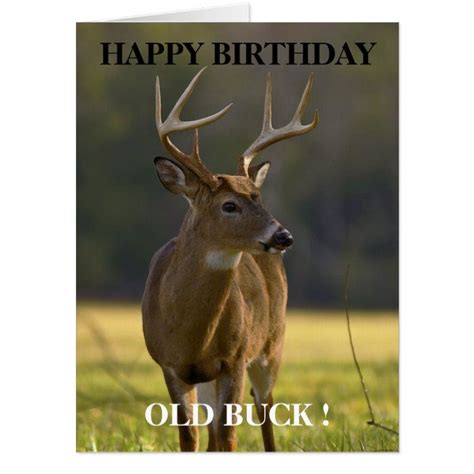 Funny Old Buck Hunting Happy Birthday Card Zazzle Com Happy Birthday Hunting Happy Birthday
