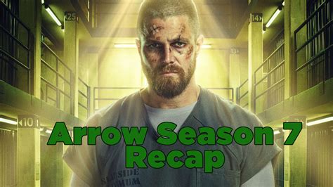 Arrow Season 7 Recap Everything You Need To Know — Major Spoilers