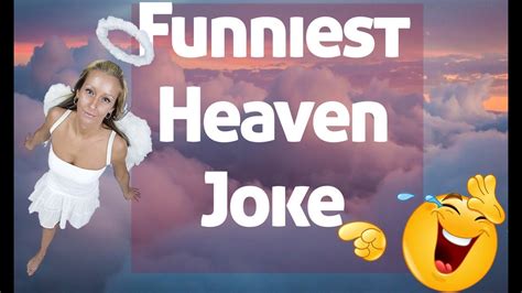 Funniest Heaven Jokes Three Funny Heaven Jokes YouTube