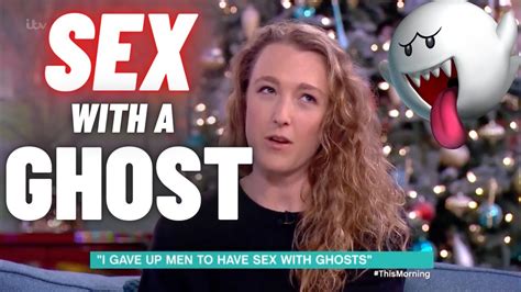 This Woman Had Sex With A Ghost Youtube