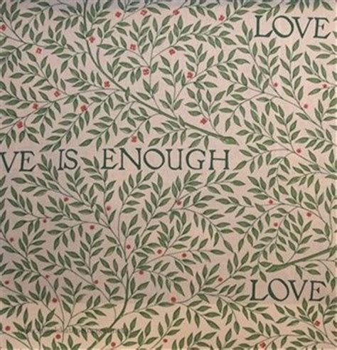 William Morris Love Is Enough Engelska Tapetmagasinet Love Is Not Enough William Morris Morris