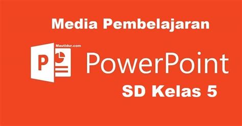 Rangkuman materi kelas 5 sd tema 1 organ gerak hewan dan manusia 11/30/2020 post a comment rangkuman materi kelas 5 sd tema 1 organ gerak hewan dan manusia materi tema 1 organ gerak hewan dan manusia. Materi Pembelajaran PowerPoint (PPT) SD Kelas 5 ...