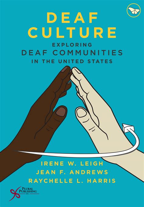 Deaf Culture Exploring Deaf Communities In The United States 1st