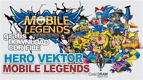 Karakter Hero Mobile Legends Vektor 3d 2d Coreldraw Free Mobile Legends