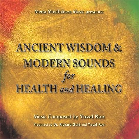 Ancient Wisdom And Modern Sounds For Health And Healing 7cd Uk