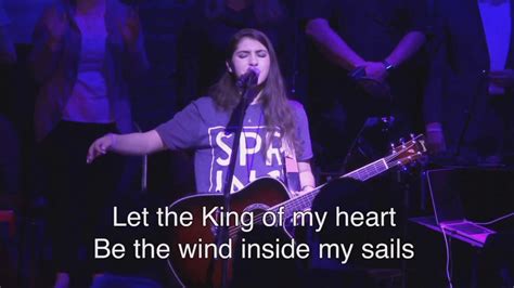King Of My Heart Bethel Music Rebecca Ciribelli Live Worship Youtube