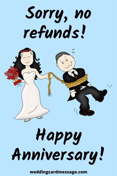 A Wedding Card Saying Sorry No Refundas Happy Anniversary With A Bride