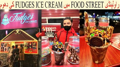 Fudges Ice Cream Best Ice Cream Rawalpindi Food Street Fudges