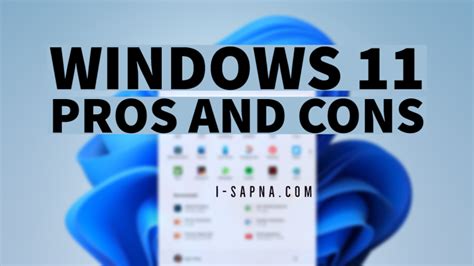 Windows 11 Pros And Cons I Sapna