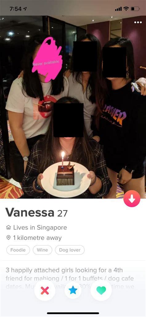 That said, i was confident friendship was going to be different on the apps. Girl clique on Tinder looking for 4th friend in S'pore to ...