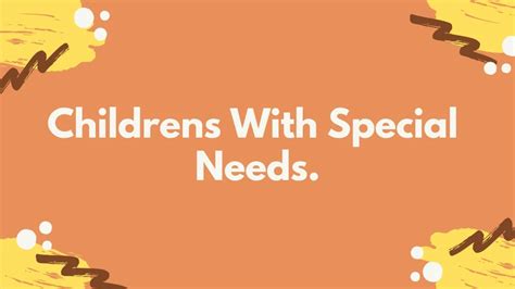 Ppt Childrens With Special Needs Powerpoint Presentation Free