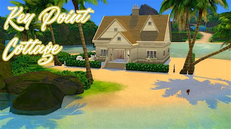 The Sims 4 Key Point Cottage Speedbuild Youtube