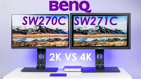 Benq Sw270c Vs Sw271c 2k Vs 4k Hardware Calibrated Display Compare