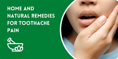 Best Home And Natural Remedies For Toothache Pain