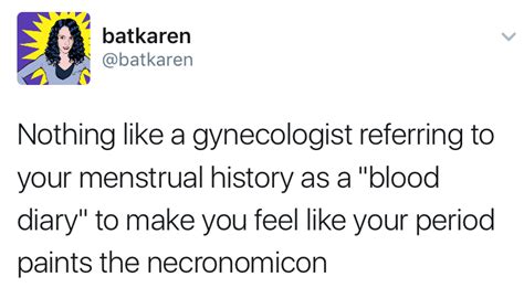 21 Hilarious Tweets For Anyone Who S Ever Been To The Gyno Funny Quotes Gyno Hilarious