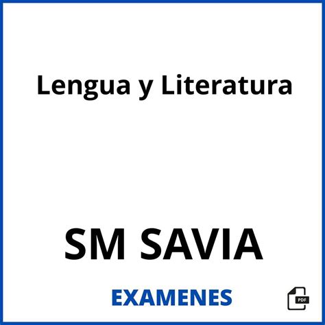 Examenes Lengua Y Literatura Sm Savia Pdf