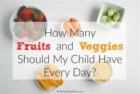 Heres How Many Fruits And Vegetables Kids Need Every Day Real Mom