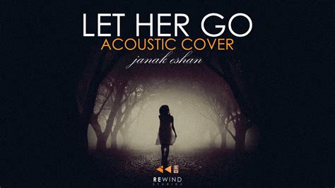 Let Her Go Passenger Cover By Janak Eshan Youtube