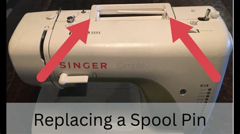 How To Replace A Broken Spool Pin Singer Simple Youtube