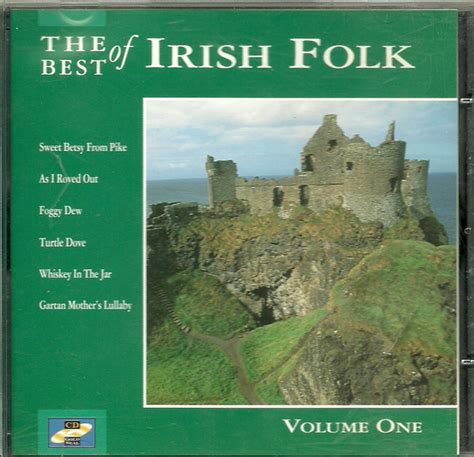 unknown artist the best of irish folk volume one 1996 cd discogs