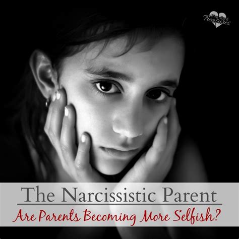 Are Parents Narcissistic And Self Centered Selfish Parents