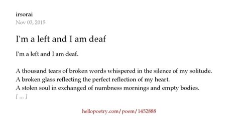 Im A Left And I Am Deaf By Irsorai Hello Poetry