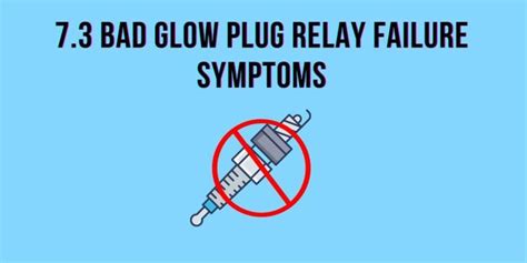 5 Most Common 73 Bad Glow Plug Relay Symptoms With Fixes