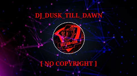 Djdusktilldawn Full Bass 2020 No Copyright 🥰 Youtube