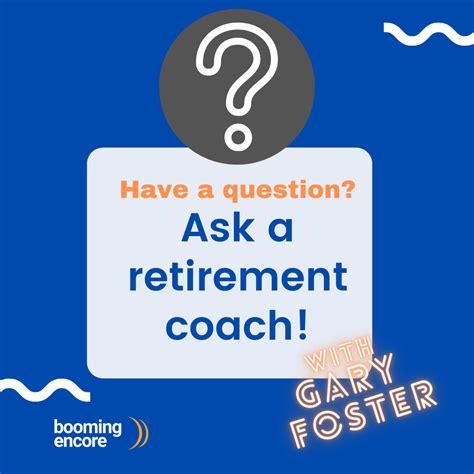Introducing Our New Feature Ask A Retirement Coach Booming Encore