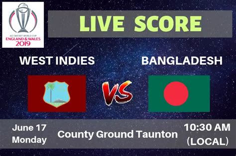 Bangladesh Vs West Indies Live Streaming And Live Score Icc Cricket