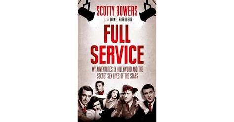 Full Service My Adventures In Hollywood And The Secret Sex Lives Of