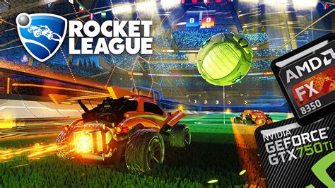 Rocket League Fx 8350 And Gtx 750ti 60fps 1080p Youtube