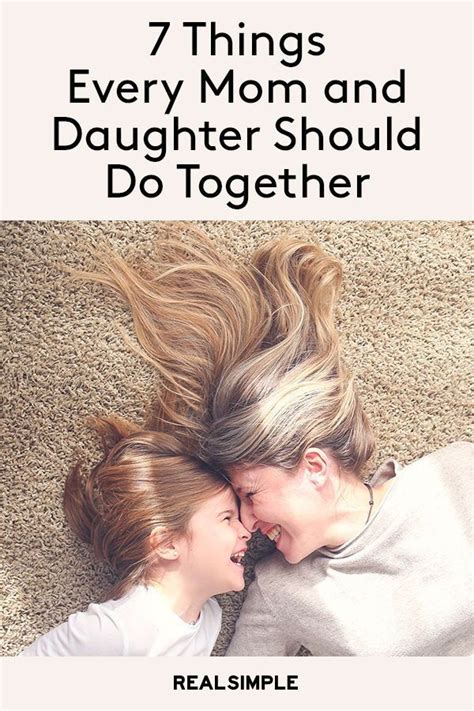 watch 7 things every mom and daughter should do together at least once mother daughter dates