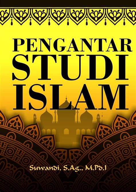Buku Pengantar Studi Islam Penerbit Buku Deepublish Yogyakarta