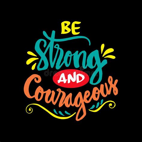 Be Strong And Courageous Stock Illustration Illustration Of Quote