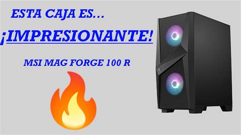 Unboxing Msi Mag Forge 100r Youtube