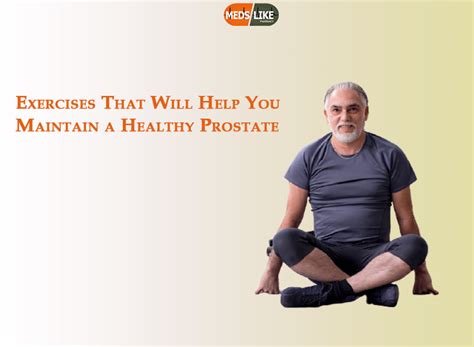 Exercises That Will Help You Maintain A Healthy Prostate Medslike