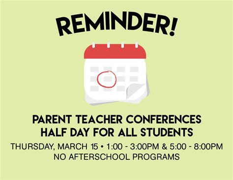 Reminder Parent Teacher Conferences Thursday March 15th Half Day