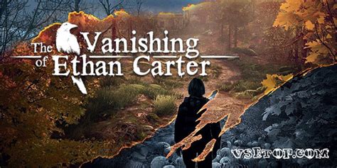 The Vanishing of Ethan Carter PC на русском торрент