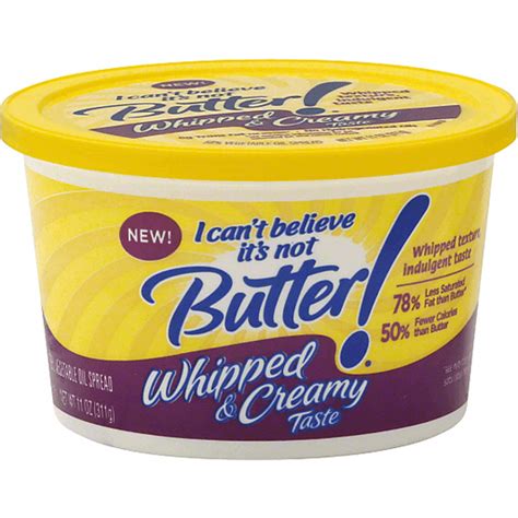 I Cant Believe Its Not Butter Vegetable Oil Spread Whipped Creamy Taste Butter