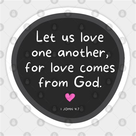 1 John 47 Bible Verse Bible Verse About Love Love One Another