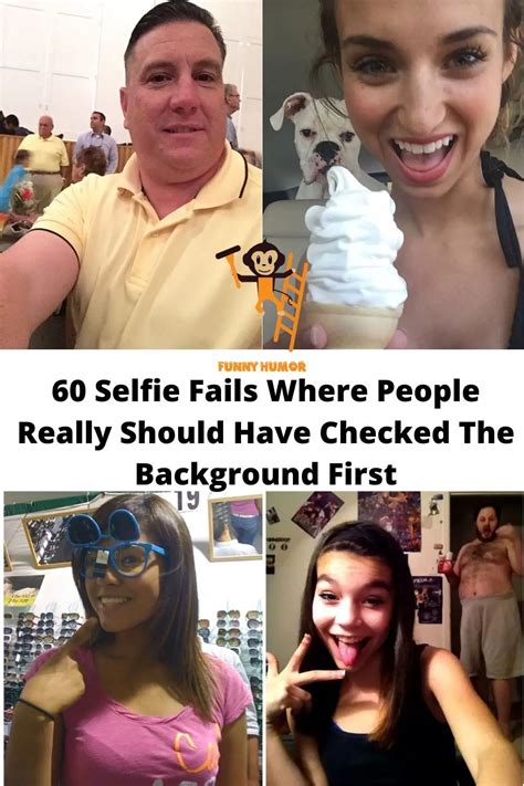 60 Selfie Fails By People Who Should Have Checked The Background First Funny Selfies Funny