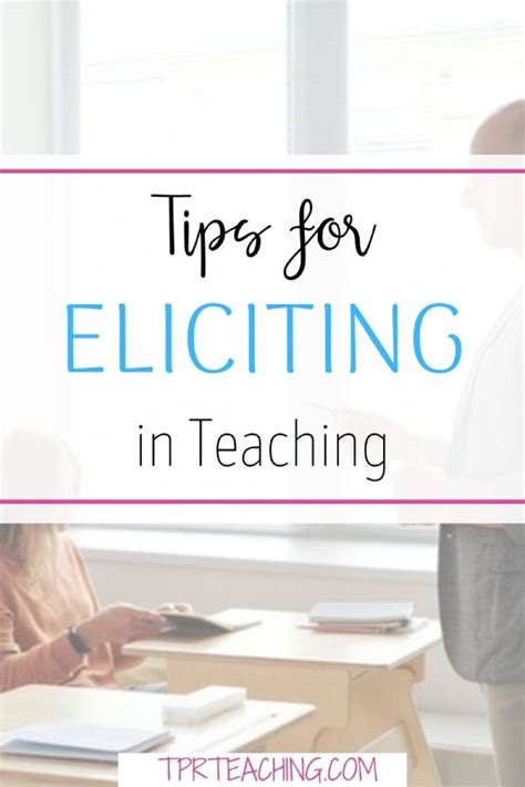 Eliciting Techniques How To Use In The Esl Classroom Tpr Teaching